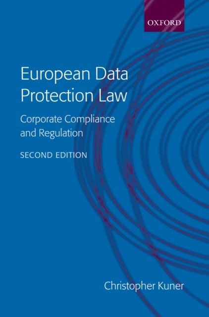 Christopher Kuner - European Data Protection Law, E-bok