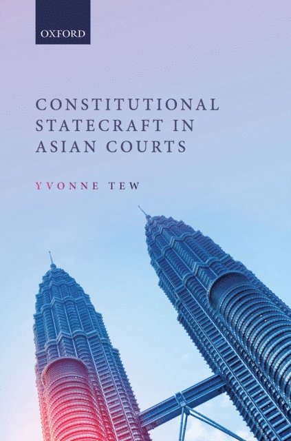Yvonne Tew - Constitutional Statecraft in Asian Courts, E-bok. Tillgänglighet: Lägg i varukorg