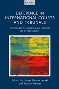 Deference in International Courts and Tribunals