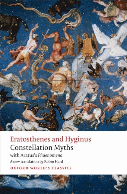 Aratus, Hyginus, Eratosthenes - Constellation Myths, E-bok