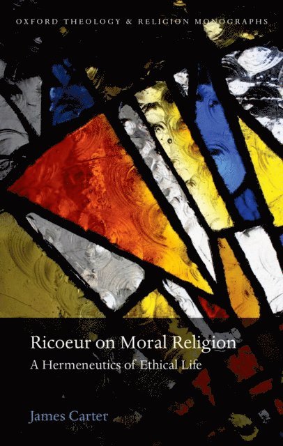 James Carter - Ricoeur on Moral Religion, E-bok