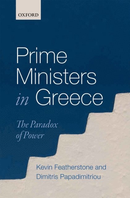 Dimitris Papadimitriou, Kevin Featherstone - Prime Ministers in Greece, E-bok