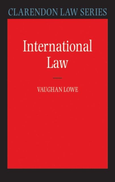 Vaughan Lowe - International Law, E-bok