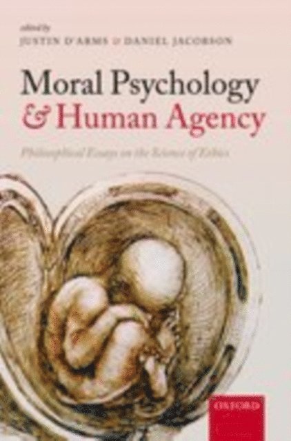 Daniel Jacobson, Justin D'Arms - Moral Psychology and Human Agency, E-bok