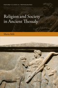 Religion and Society in Ancient Thessaly