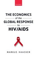Economics of the Global Response to HIV/AIDS