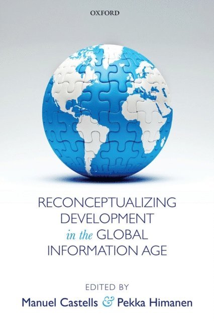 Pekka Himanen, Manuel Castells - Reconceptualizing Development in the Global Information Age, E-bok