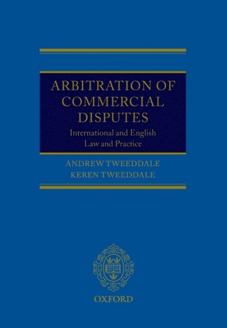 Keren Tweeddale, Andrew Tweeddale - Arbitration of Commercial Disputes, E-bok