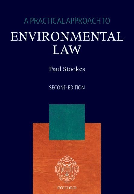 Paul Stookes - Practical Approach to Environmental Law, E-bok
