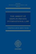 Arrest of Ships in Private International Law
