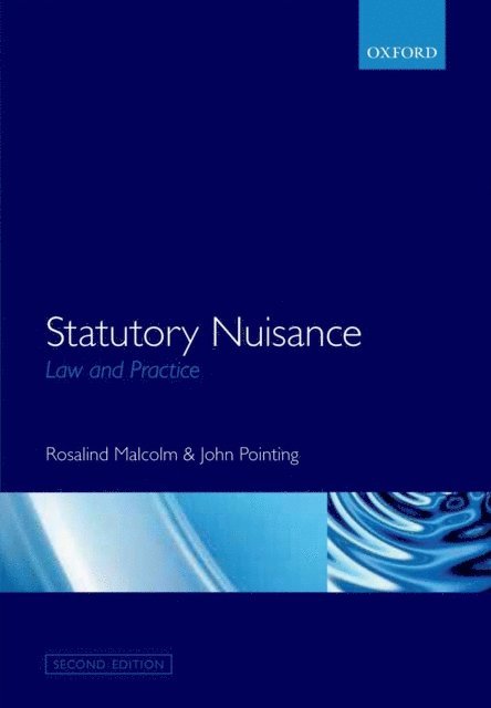 John Pointing, Rosalind Malcolm - Statutory Nuisance: Law and Practice, E-bok