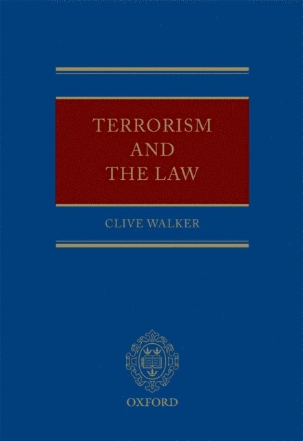 Clive Walker - Terrorism and the Law, E-bok