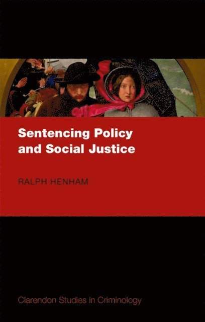 Ralph Henham - Sentencing Policy and Social Justice, E-bok