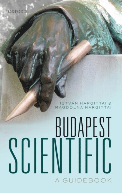 Magdolna Hargittai, IstvA!n Hargittai - Budapest Scientific, E-bok