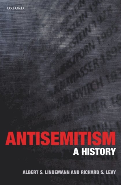 Richard S. Levy, Albert S. Lindemann - Antisemitism, E-bok
