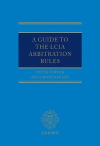 Guide to the LCIA Arbitration Rules