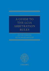 Guide to the LCIA Arbitration Rules