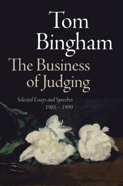 Tom Bingham - Business of Judging, E-bok