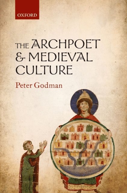 Peter Godman - Archpoet and Medieval Culture, E-bok