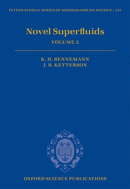 John B. Ketterson, Karl-Heinz Bennemann - Novel Superfluids, E-bok