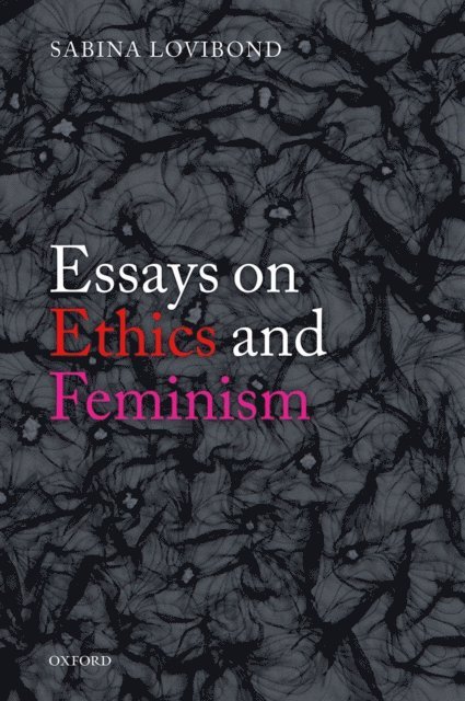 Sabina Lovibond - Essays on Ethics and Feminism, E-bok