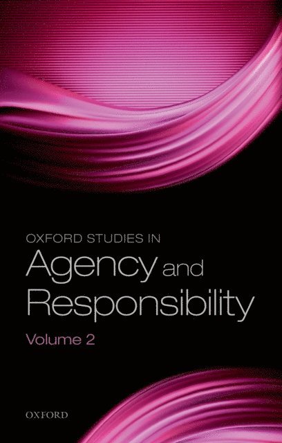 Neal Tognazzini, David Shoemaker - Oxford Studies in Agency and Responsibility, Volume 2, E-bok