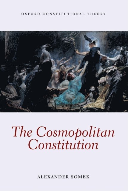 Alexander Somek - Cosmopolitan Constitution, E-bok