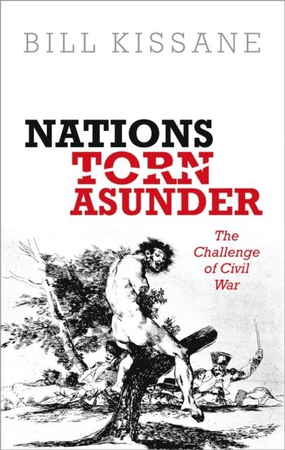 Bill Kissane - Nations Torn Asunder, E-bok