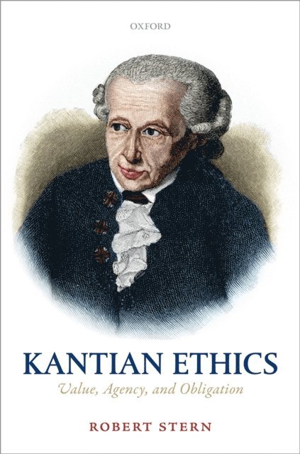 Robert Stern - Kantian Ethics, E-bok