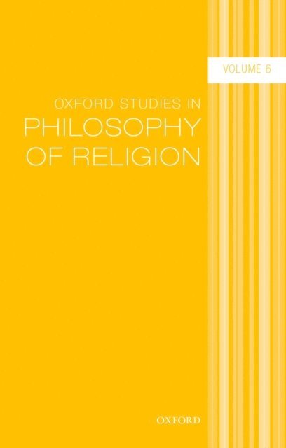 Jonathan Kvanvig - Oxford Studies in Philosophy of Religion Volume 6, E-bok
