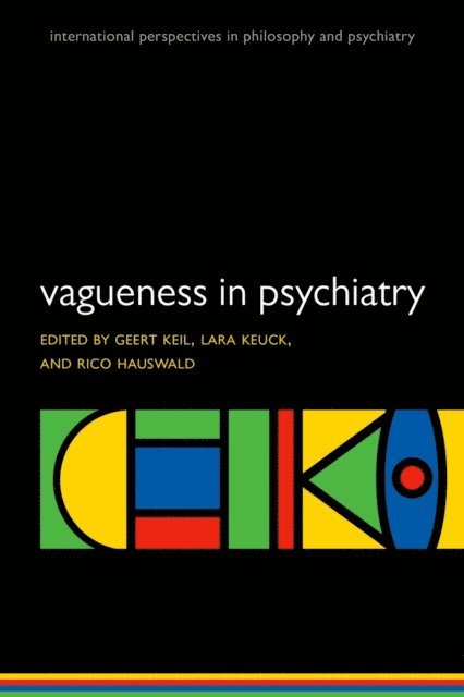 Rico Hauswald, Lara Keuck, Geert Keil - Vagueness in Psychiatry, E-bok