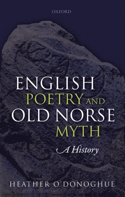 Heather O'Donoghue - English Poetry and Old Norse Myth, E-bok