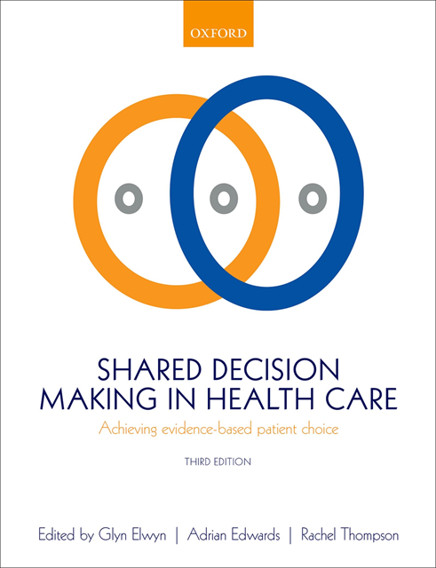 Rachel Thompson, Adrian Edwards, Glyn Elwyn - Shared Decision Making in Health Care, E-bok