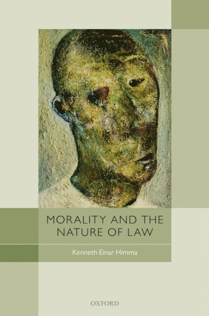 Kenneth Einar Himma - Morality and the Nature of Law, E-bok