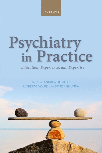 Dinesh Bhugra, Umberto Volpe, Andrea Fiorillo - Psychiatry in Practice, E-bok