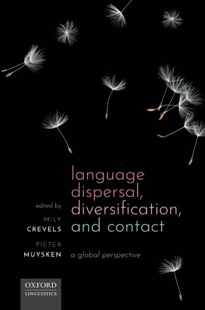 Pieter Muysken, Mily Crevels - Language Dispersal, Diversification, and Contact, E-bok