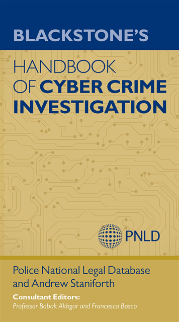 Police National Legal (PNLD) Database, Andrew Staniforth - Blackstone's Handbook of Cyber Crime Investigation, E-bok