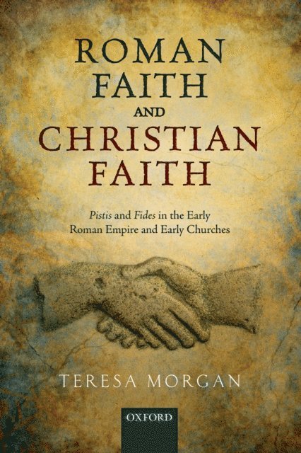 Teresa Morgan - Roman Faith and Christian Faith, E-bok