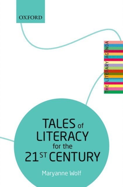 Maryanne Wolf - Tales of Literacy for the 21st Century, E-bok