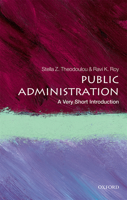 Ravi K. Roy, Stella Z. Theodoulou - Public Administration, E-bok