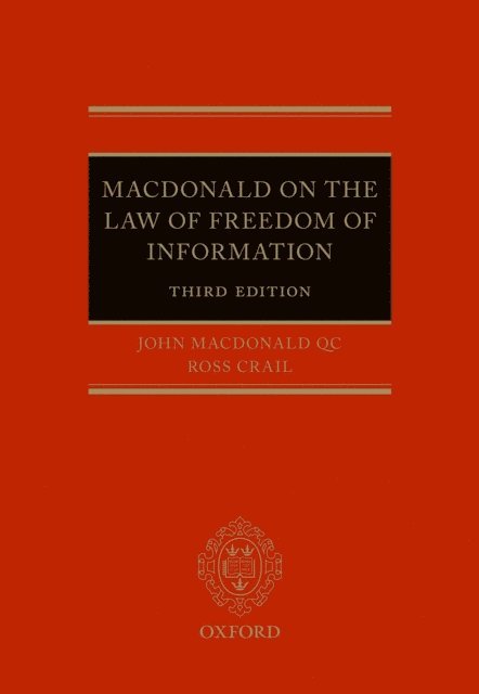 Ross Crail, John Macdonald QC - Macdonald on the Law of Freedom of Information, E-bok