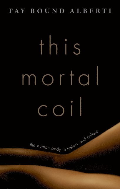 Fay Bound Alberti - This Mortal Coil, E-bok