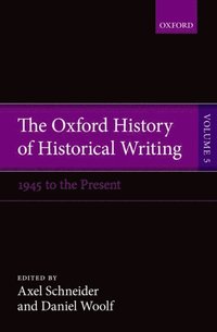 Oxford History of Historical Writing