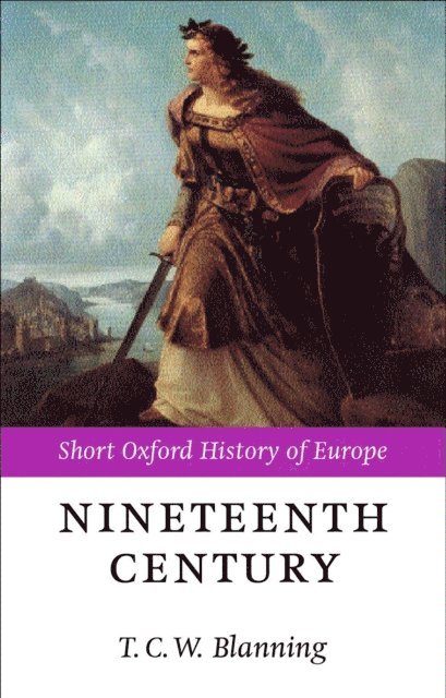 T. C. W. Blanning - Nineteenth Century, E-bok