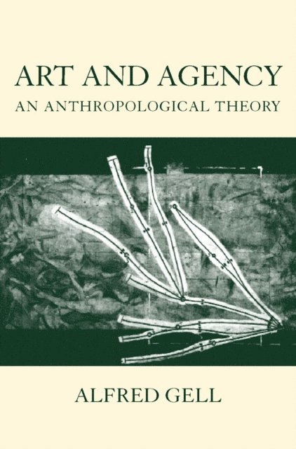 Alfred Gell - Art and Agency, E-bok
