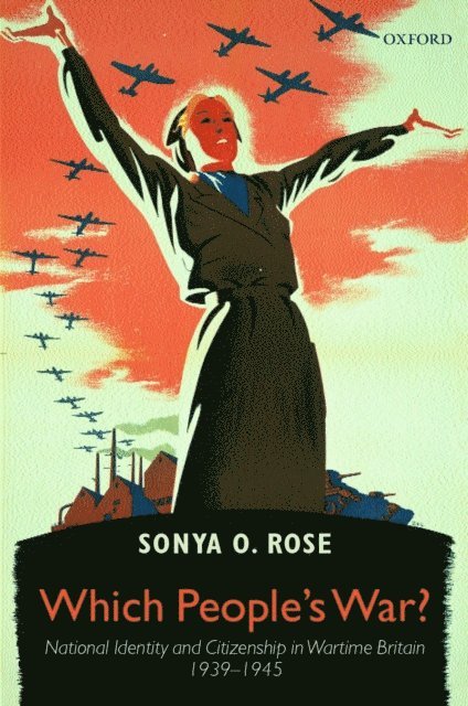 Sonya O. Rose - Which People's War?, E-bok
