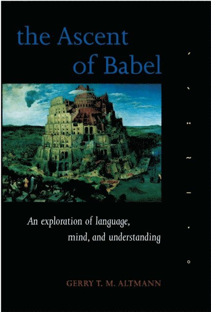 Gerry T. M. Altmann - Ascent of Babel, E-bok