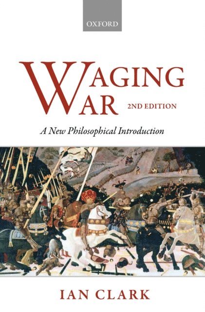 Ian Clark - Waging War, E-bok