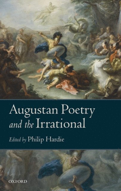 Philip Hardie - Augustan Poetry and the Irrational, E-bok