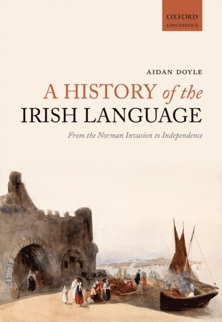 Aidan Doyle - History of the Irish Language, E-bok